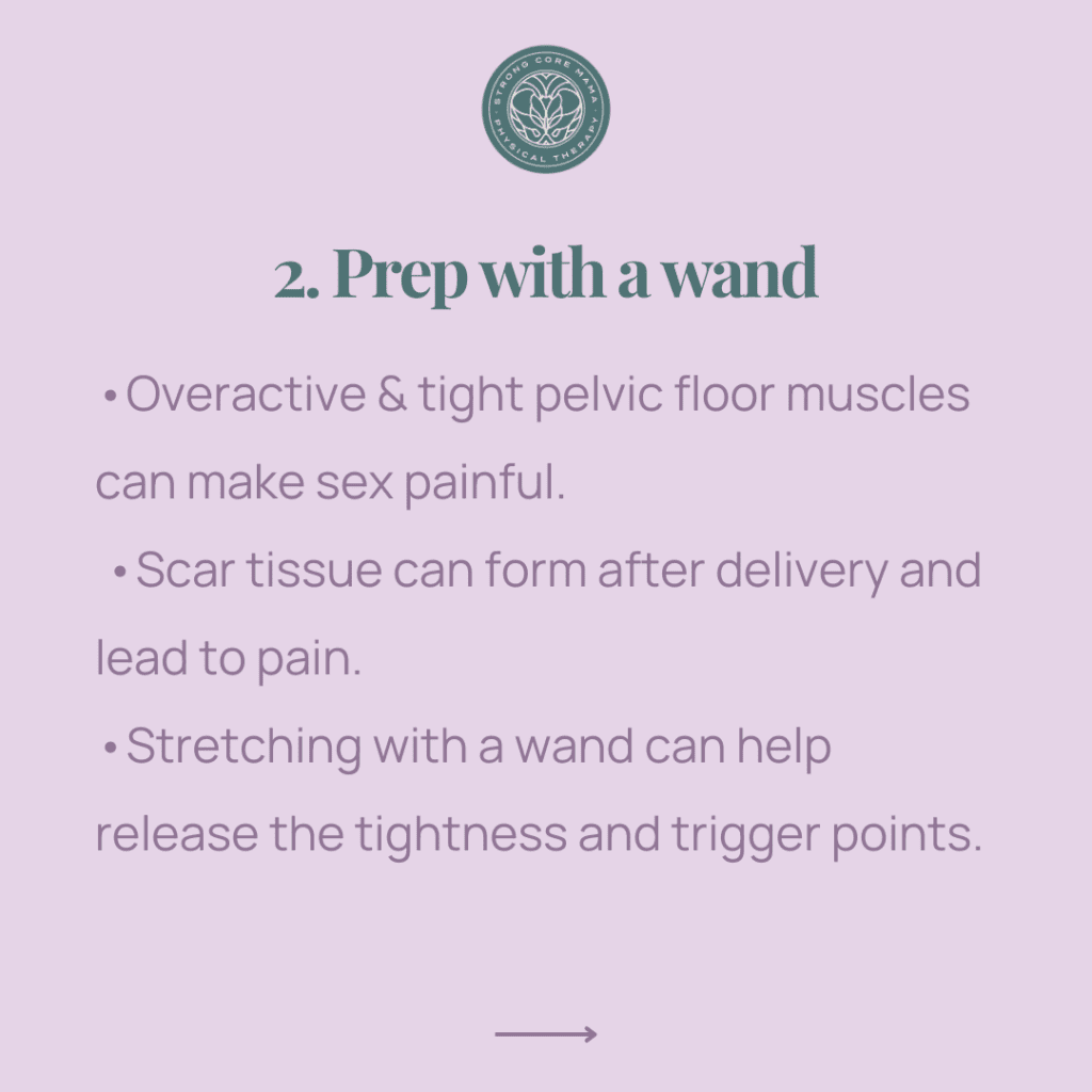 Step 2 to make sex less painful after birth: Prep with a wand. 