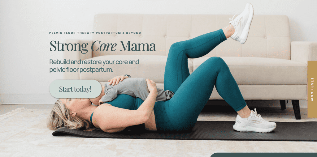 Strong Core Mama is a pelvic floor physical therapy program. 